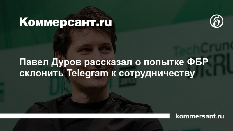 And you said, Durov that does not cooperate with the FSB